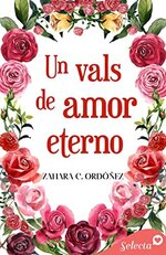 Zahara C. Ordoñez - Un vals de amor eterno.jpg