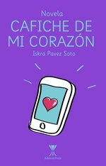 Iskra Pavez Soto - Cafiche de mi corazón.jpg