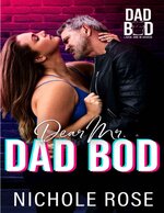 Nichole Rose - Dear Mr. Dad Bod.jpg