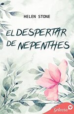 Helen Stone - El despertar de Nephentes.jpg