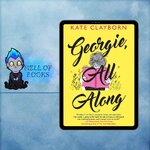 Kate Clayborn - Georgie, All Along.jpg