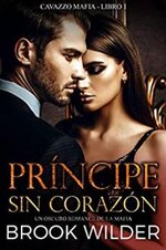 Brook Wilder - Cavazzo Mafia 01 - Principe sin Corazon.jpg