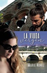 IMarie Núñez - Crónica de un viaje a través de la Vida 01 - La viuda virgen.jpg