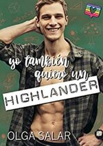 Olga Salar - Highlanders 03 - Yo también quiero un highlander.jpg