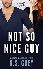 R.S. Grey - No So Nice Guy.jpg