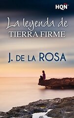 Jose de la Rosa - La leyenda de Tierra Firme.jpg