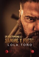 Lola Toro - Un matrimonio a sangre y fuego.jpg