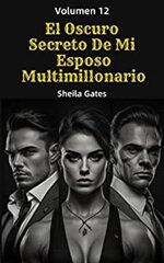 Sheila Gates - Un oscuro romance mafioso 12 - El Oscuro Secreto De Mi Esposo.jpg