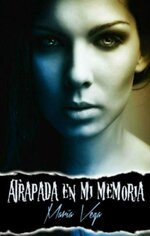 Maria Vega - Atrapada en mi memoria.jpg