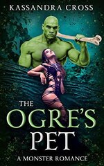 Kassandra Cross - Monster Pets 01 - The Ogre's Pet.jpg