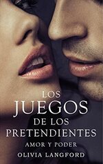 Olivia Langford - Los juegos de los pretendientes 01 - Amor y poder.jpg