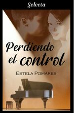 Estela Pomares - Perdiendo el control.jpg