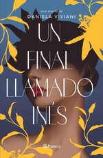 Daniela Viviani - Un final llamado Ines.jpg