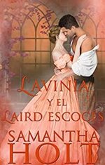 Samantha Holt - Lavinia y el laird escocés.jpg