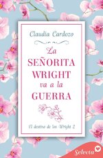 SM El Destino De Los Wright 02 - Claudia Cardozo - La Señorita Wright Va A La Guerra.jpg