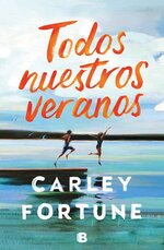 Carley Fortune - Todos nuestros veranos.jpg