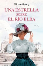 Miriam Georg - Una estrella sobre el rio Elba 01 - Una estrella sobre el rio Elba.jpg