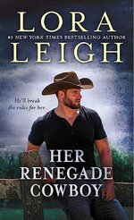 Lora Leigh - Moving Violations 03- Her Renegade Cowboy.jpg