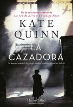 Kate Quinn - La Cazadora.jpg