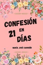 María José Carreño - Confesión en 21 días.jpg