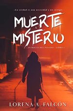 Lorena A. Falcon - Intrigas del pasado 01 - Muerte y misterio.jpg