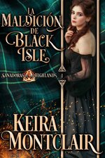 Keira Montclair - Sanadoras de las Highlands 01 - La maldición de Black Isle.jpg