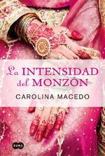 Carolina Macedo - La intensidad del monzon.jpg