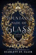 Scarlett St Clair - Fairy Tale Retelling 01 - Mountains Made Of Glass.jpg