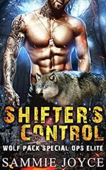 Sammie Joyce - Wolf pack special ops Elite 02 - Shifter’s Control.jpg