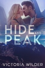 Victoria Wilder - The Riggs Romance 02 - Hide and Peak.jpg