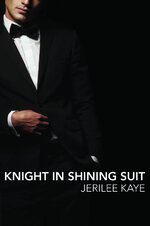 Jerilee Kaye - Knight in Shining Suit.jpg