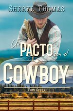 Sheryl Thomas - Fort Creek 01 - Un pacto con el cowboy.jpg