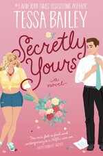 Tessa Bailey - A Vine Mess 01 - Secretly Yours.jpg