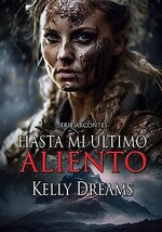 Kelly Dreams - Arcontes 07 - Hasta mi ultimo aliento.jpg