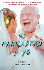 Jose Salgado - Mi padrastro y yo.jpg