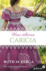 Ruth M. Lerga - Una última noche en Almack’s 04 - Una última caricia.jpg