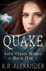 K.R. Alexander - Love Versus World 01 - Quake.jpg