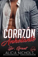 Alicia Nichols - Dr. Grant 02 - Corazón Anhelante.jpg