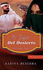 Karina Bezerra - Dinastía Alcaz 02 - El Jeque del Desierto.jpg