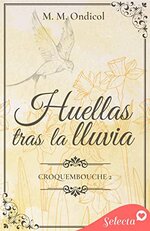 M. M. Ondicol - Croquembouche 02 - Huellas tras la lluvia.jpg