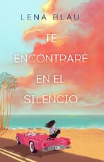 Lena Blau - Te encontrare en el silencio.jpg