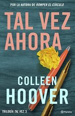 Colleen Hoover - Tal vez 03 - Tal vez ahora.jpg