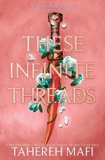 Tahereh Mafi - This Woven Kingdom 02 - These Infinite Threads.jpg