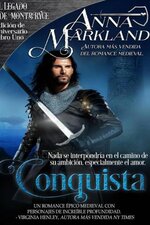 Anna Markland - El Legado de Montbryce 01 - Conquista.jpg