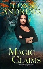 Ilona Andrews - Kate Daniels Wilmington 02 - Magic claims.jpg