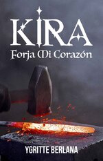 Ygritte Berlana - Fuego y hielo 02 - Kira. Forja mi corazón.jpg