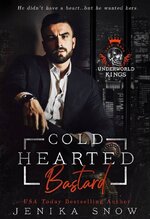 Jenika Snow - Underworld Kings 01 - Cold Hearted Bastard.jpg