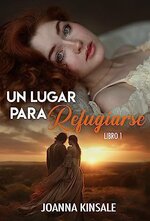 Joanna Kinsale - Un lugar para Refugiarse 01 - Un lugar para Refugiarse.jpg