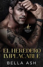 Bella Ash - El Cartel Castillo 01 - El heredero implacable.jpg