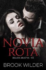 Brook Wilder - Belaya Bratva 02 - Novia Rota.jpg